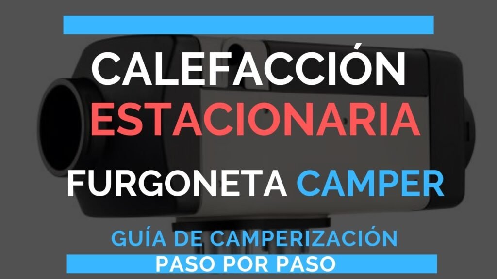 Descubre la mejor calefacción económica para tu furgoneta camper